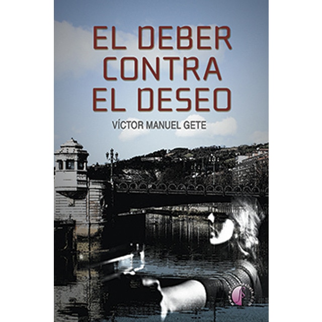Imagen 0 de El deber contra el deseo (Tapa blanda)