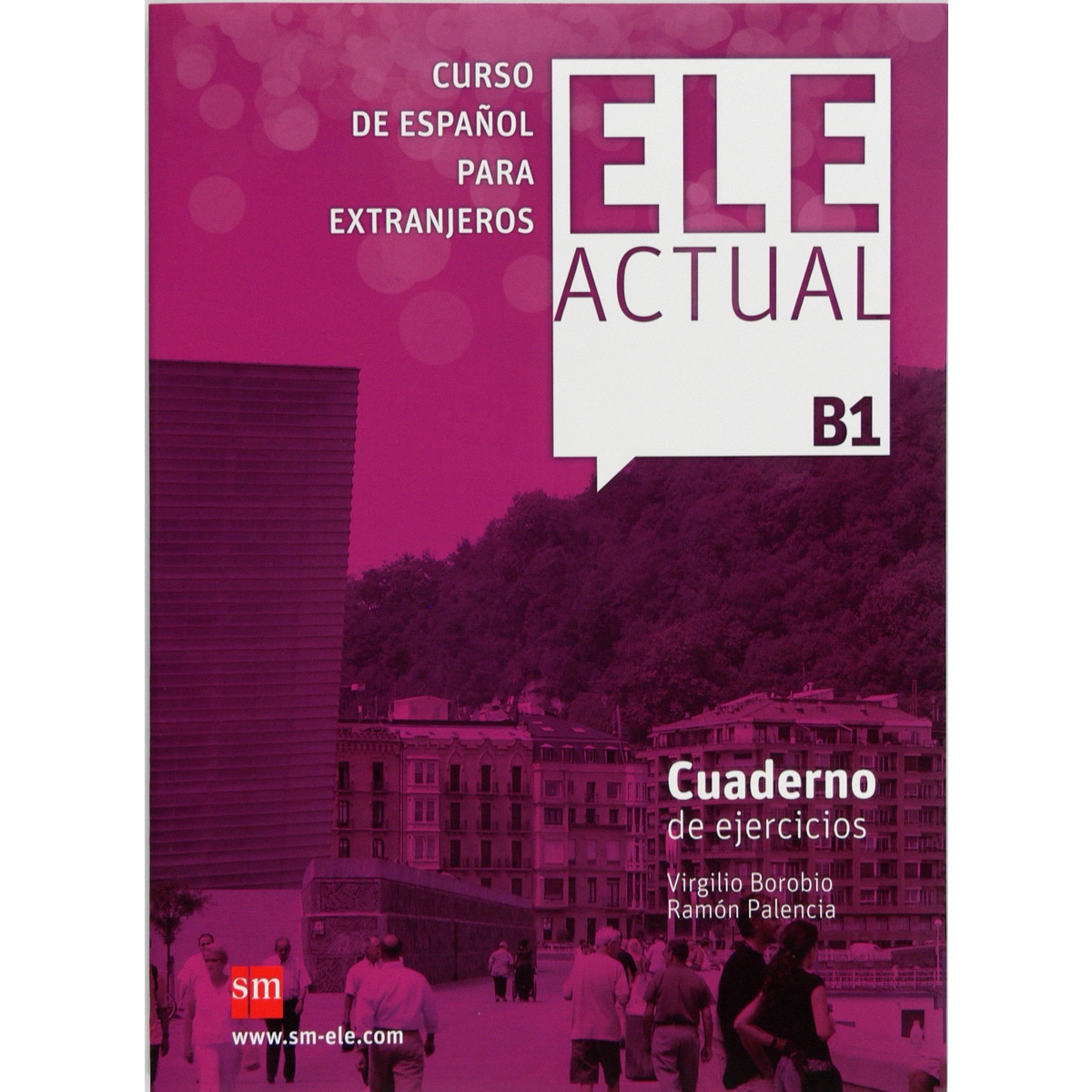 ELE ACTUAL B1. Cuaderno de ejercicios 1