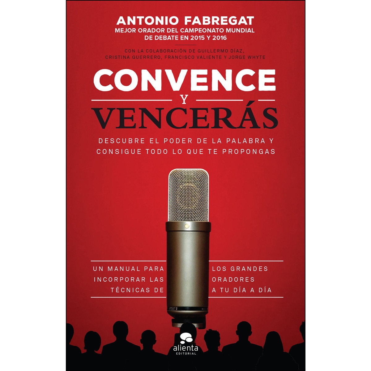 Convence y vencerás: Descubre el poder de la palabra y consigue todo lo que te propongas (Capa mole com abas) 1