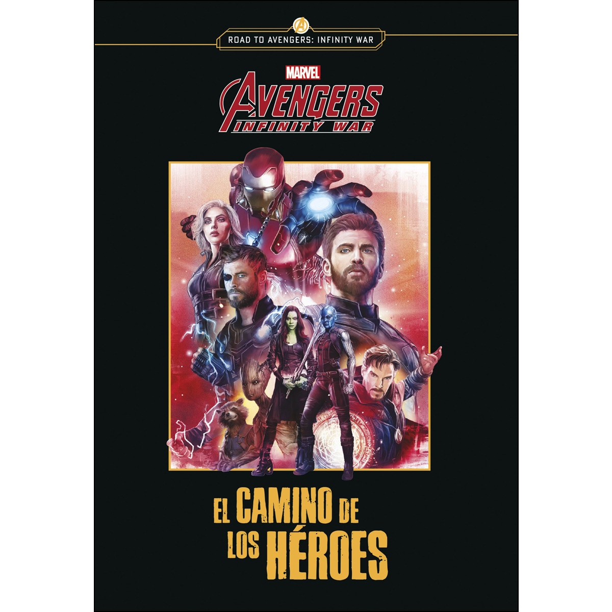 Imagem 0 de Avengers Infinity war. El camino de los héroes: Narrativa (Capa mole com abas)