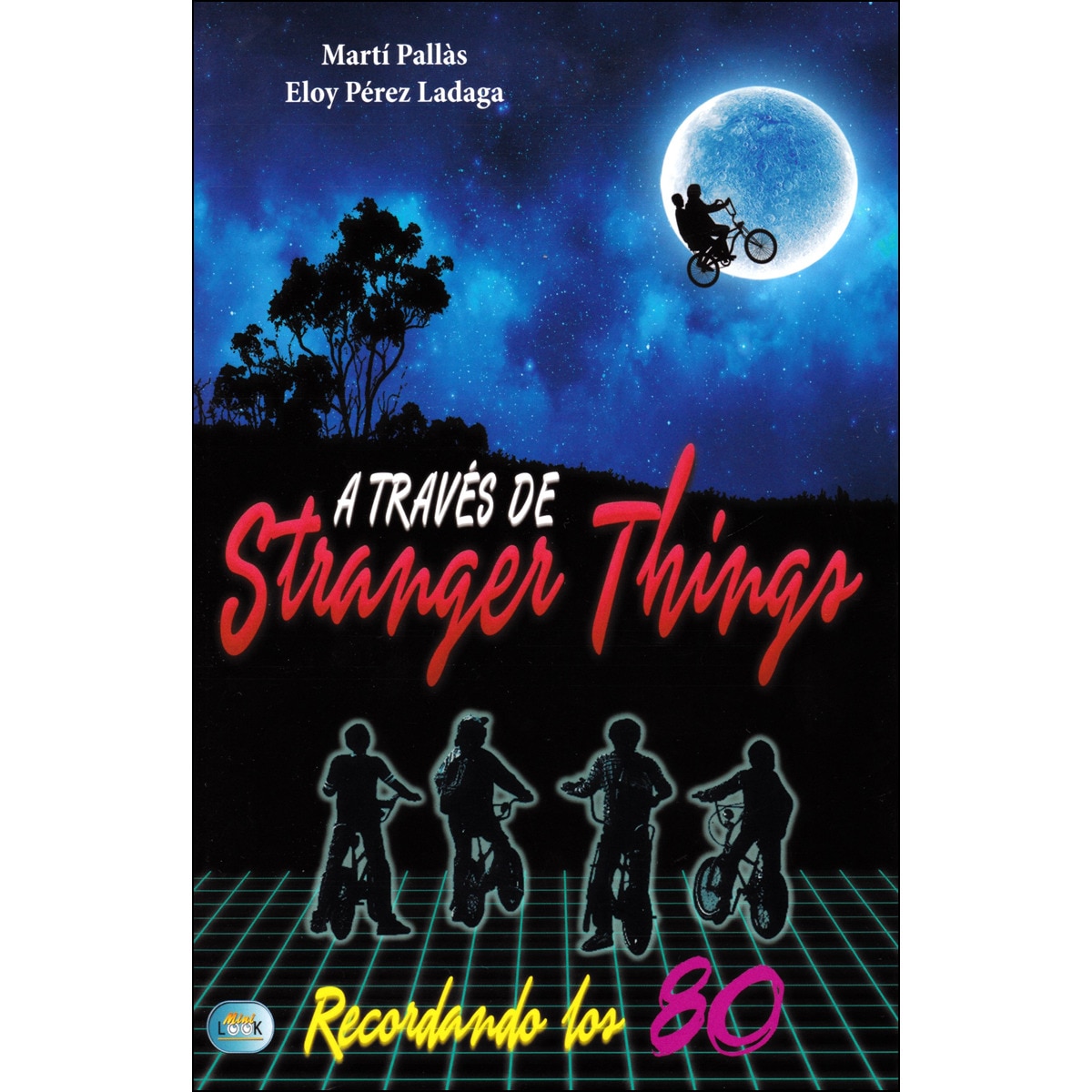 Imagem 0 de A Través De Stranger Things: Recordando Los 80