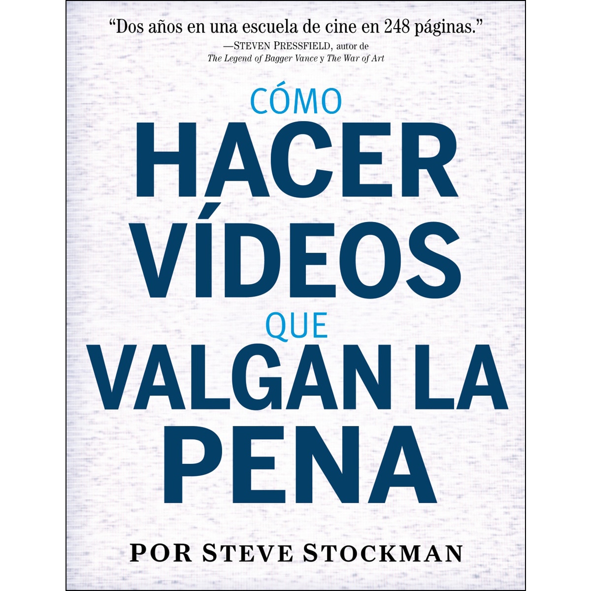 Cómo Hacer Vídeos Que Valgan La Pena 1