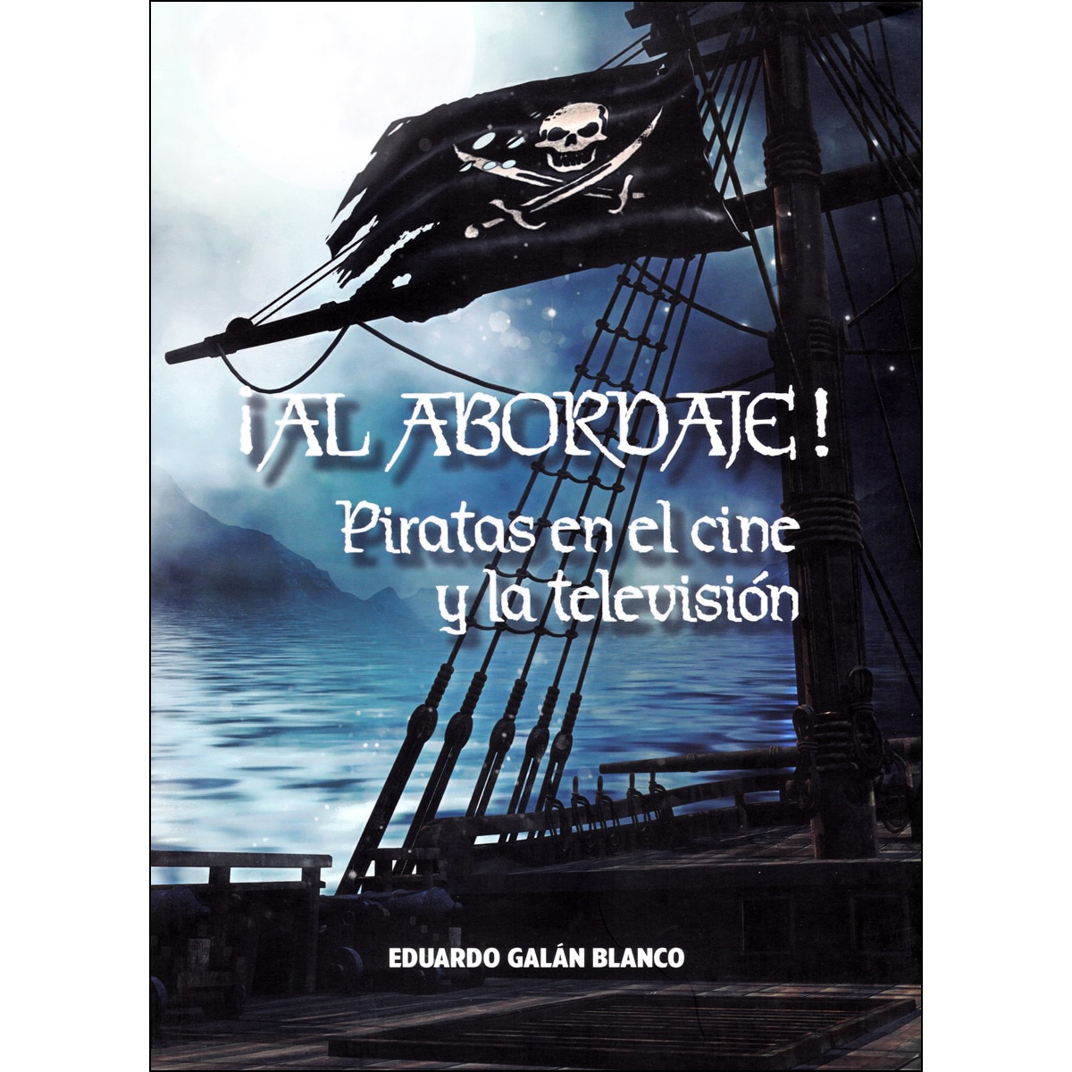 Imagem 0 de ¡Al Abordaje! Piratas En El Cine Y La Televisión