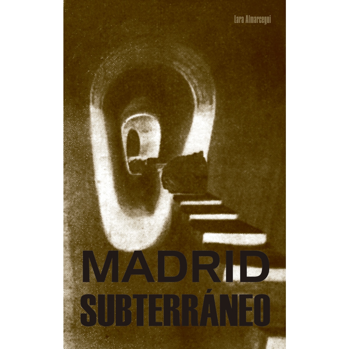 Madrid subterráneo(Tapa blanda) 1