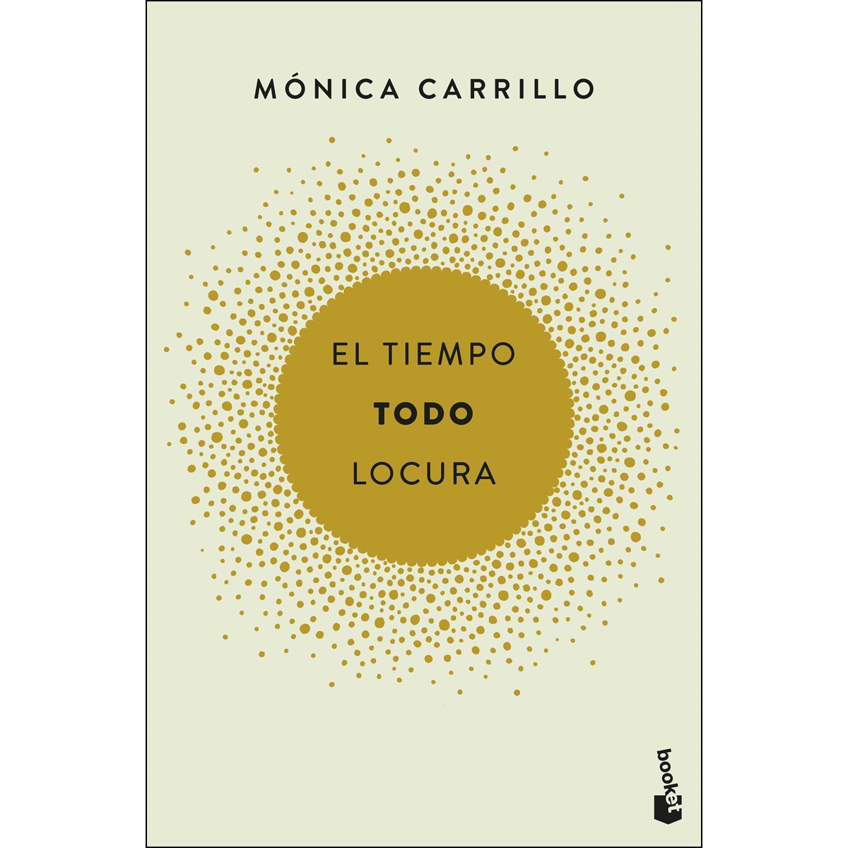 Imagen 0 de El tiempo. Todo. Locura (Bolsillo) (Tapa blanda)