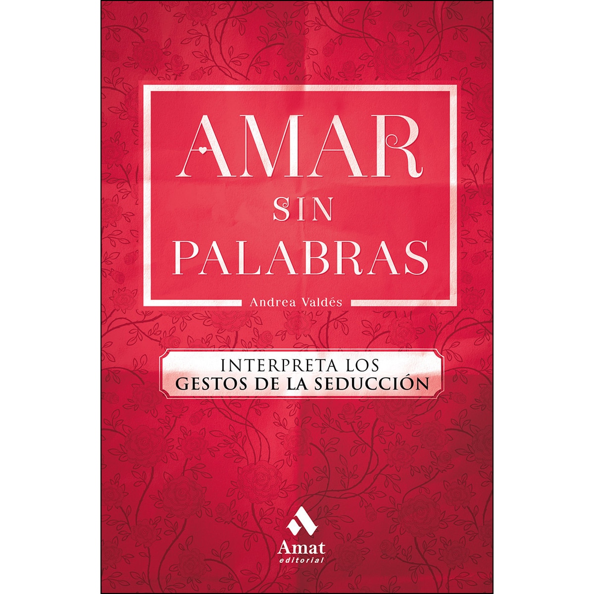 Amar Sin Palabras 1