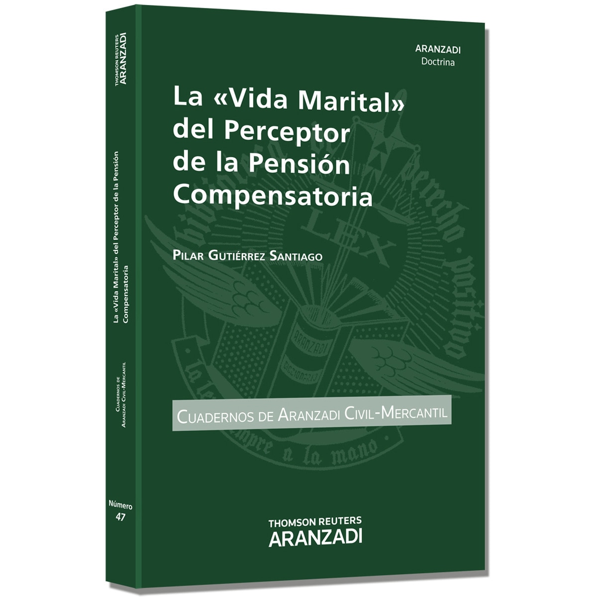 La «Vida Marital» del Perceptor de la Pensión Compensatoria (Capa mole) 1