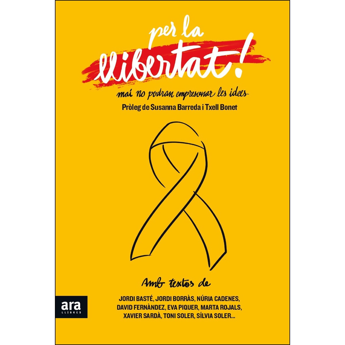 Per La Llibertat: Mai Podrán Empresonar Les Idees 1