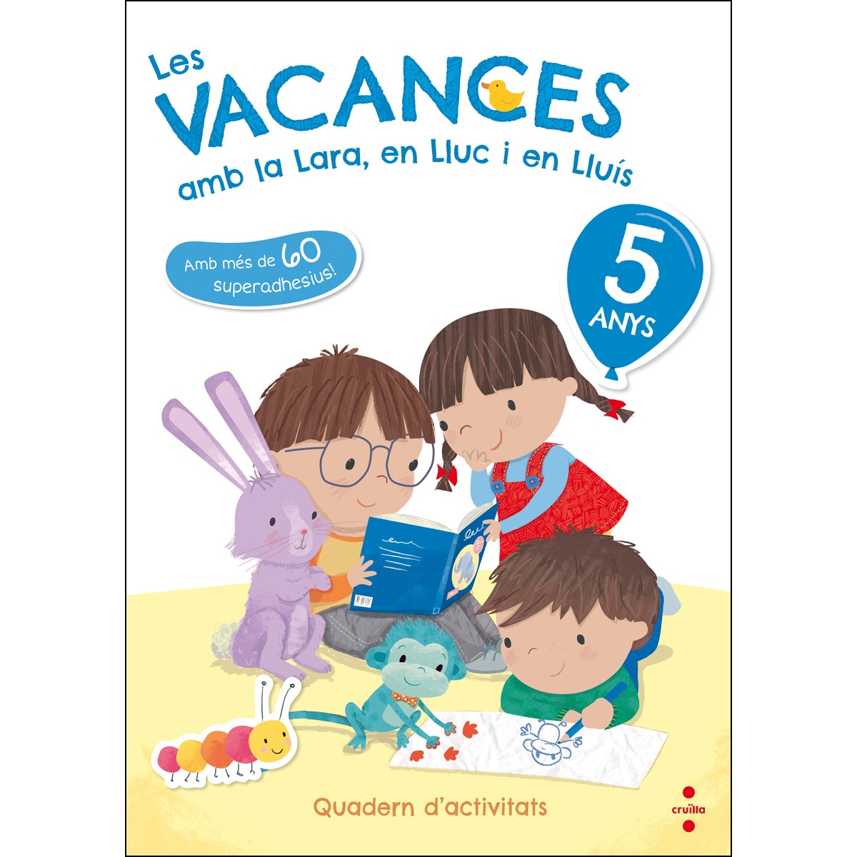 Imagen 0 de Les vacances amb la Lara, en Lluc i en Lluís, 5 anys  (Tapa blanda)