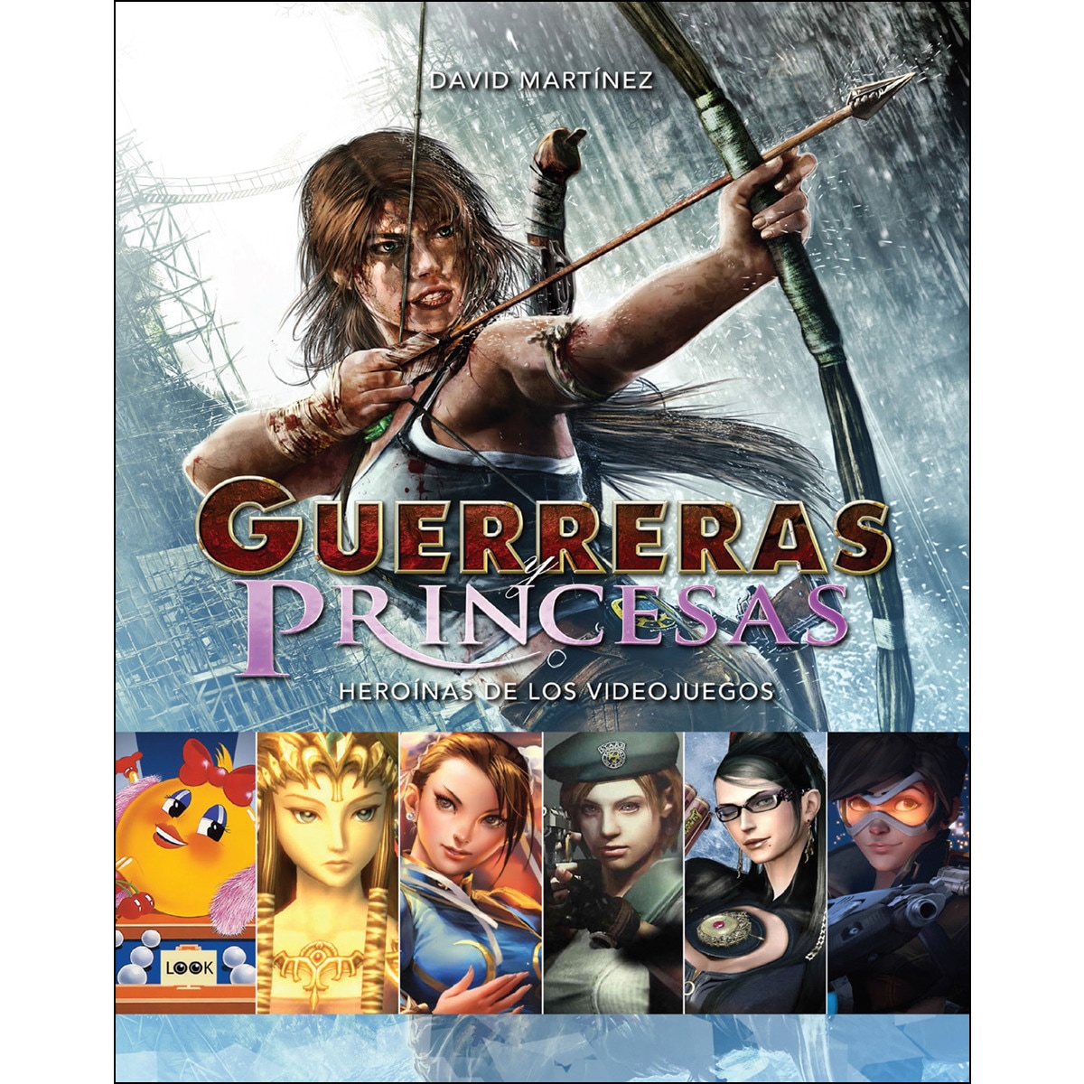 Imagem 0 de Guerreras Y Princesas: Heroínas De Los Videojuegos