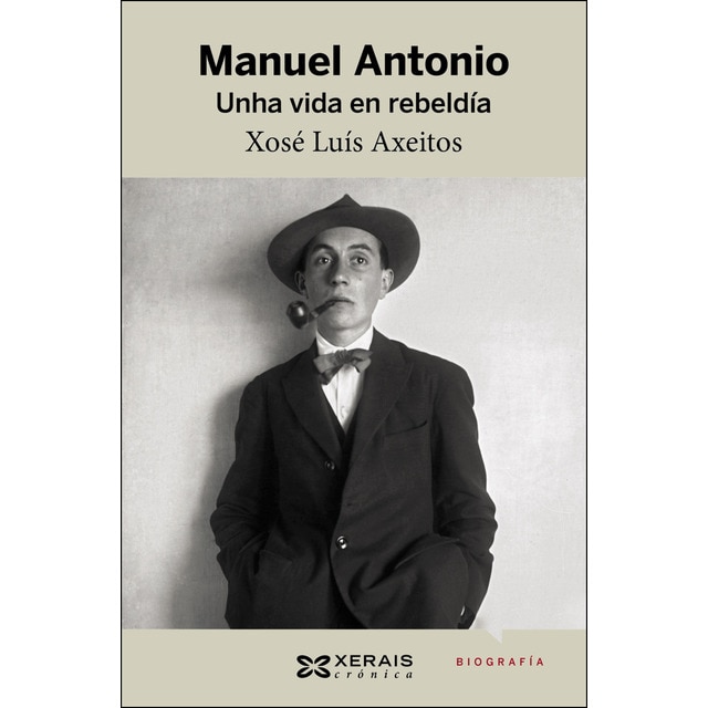 Imagen 0 de Manuel Antonio. Unha vida en rebeldía  (Tapa blanda con solapas)