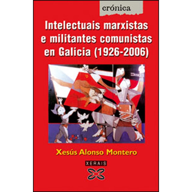Imagem 0 de Intelectuais marxistas e militantes comunistas en Galicia (1920-2006) (Capa mole com abas)