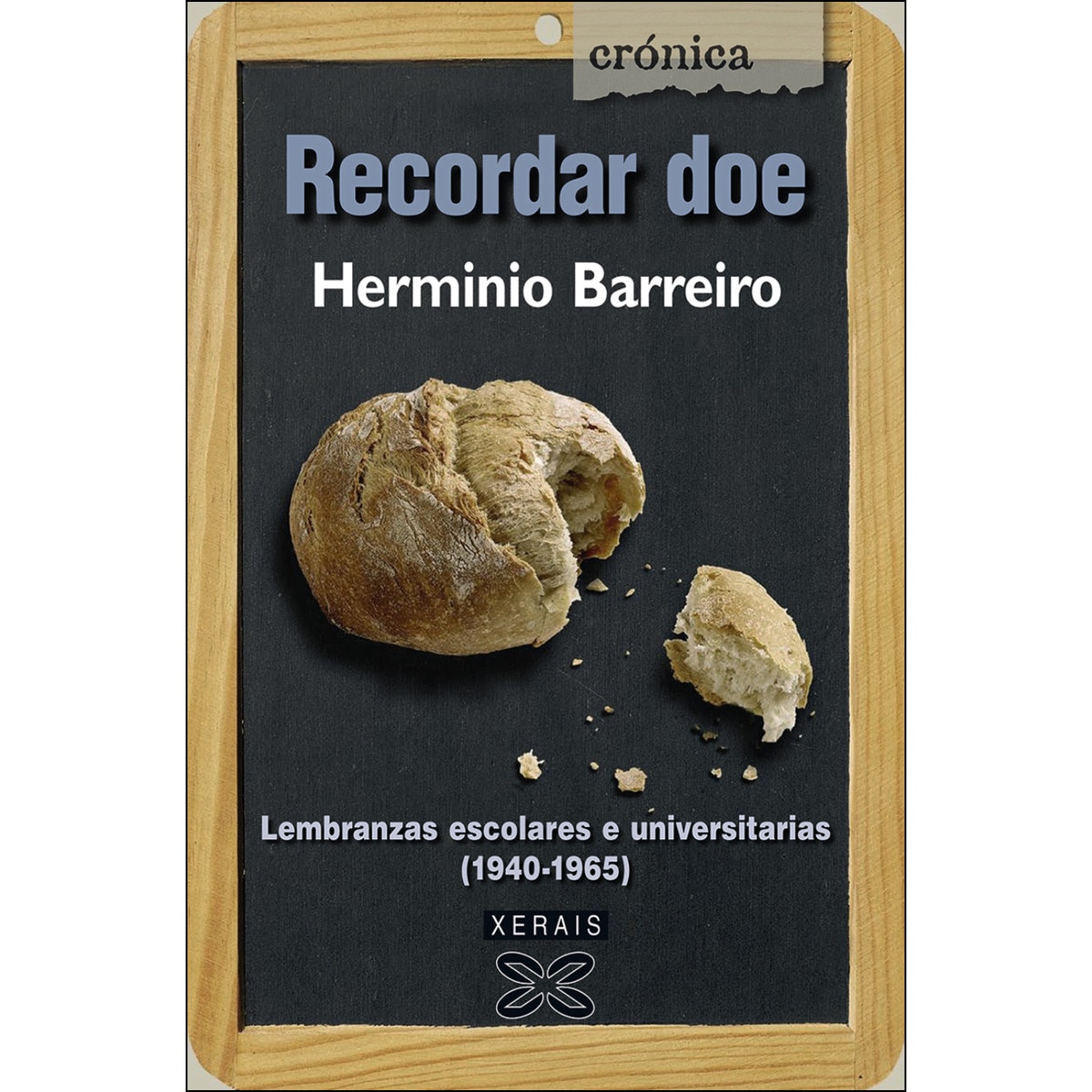 Recordar doe: Lembranzas escolares e universitarias (1940-1965) (Capa mole com abas) 1