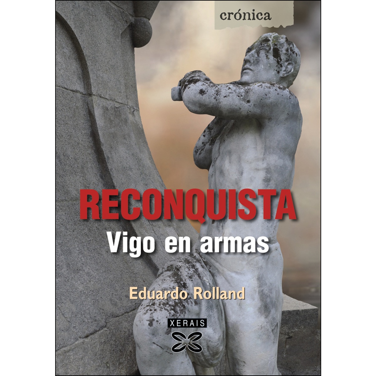 Reconquista: Vigo en armas (Capa mole com abas) 1