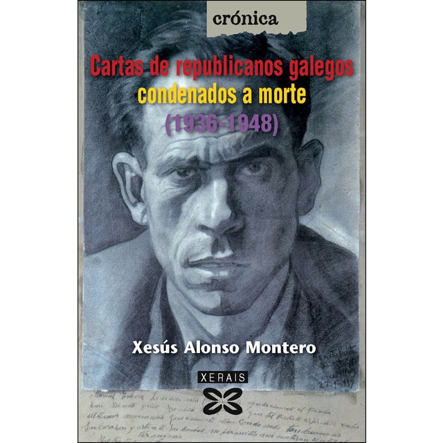Imagem 0 de Cartas de republicanos galegos condenados a morte (1936-1948) (Capa mole com abas)