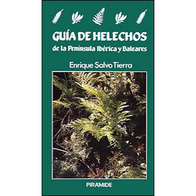 Guía de helechos de la Península Ibérica y Baleares (Capa dura) 1