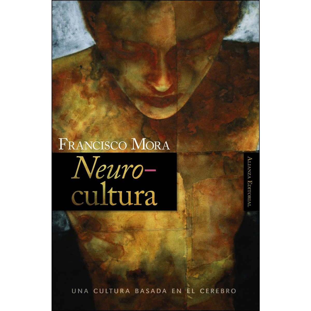 Neurocultura: Una cultura basada en el cerebro(Tapa blanda) 1