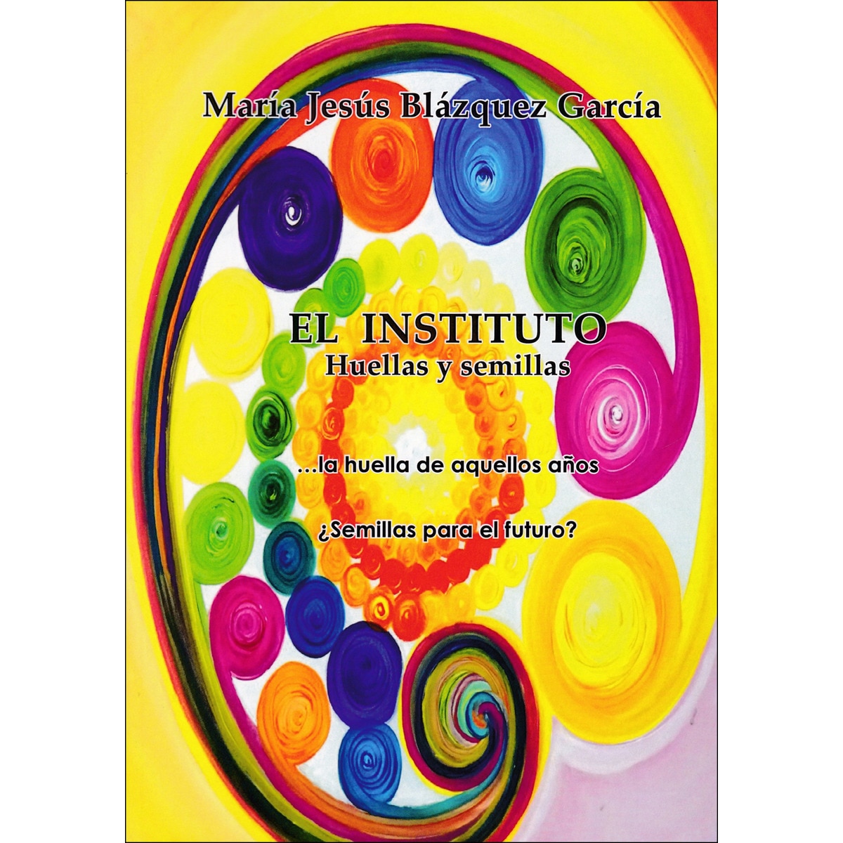 Imagem 0 de El Instituto. Huellas Y Semillas