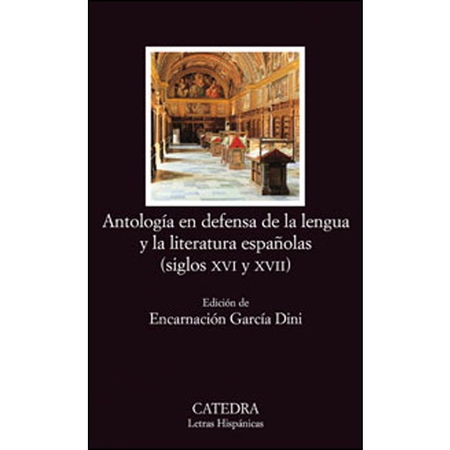 Imagen 0 de Antología en defensa de la lengua y literatura españolas: Siglos XVI y XVII  (Tapa blanda)