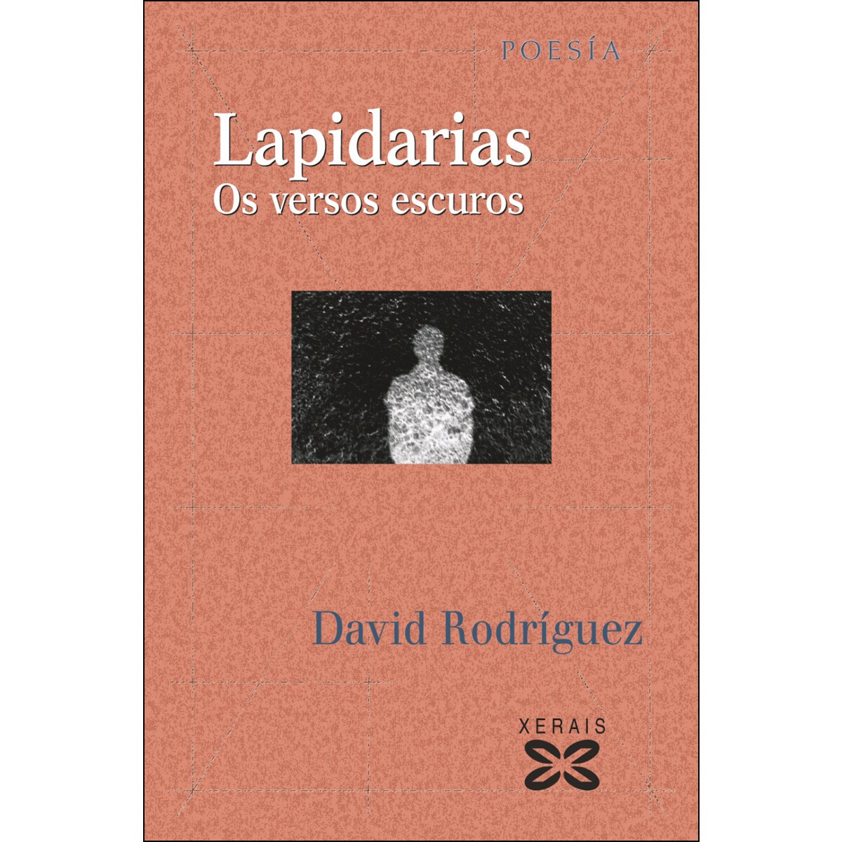 Imagem 0 de Lapidarias: Os versos escuros(Tapa blanda)