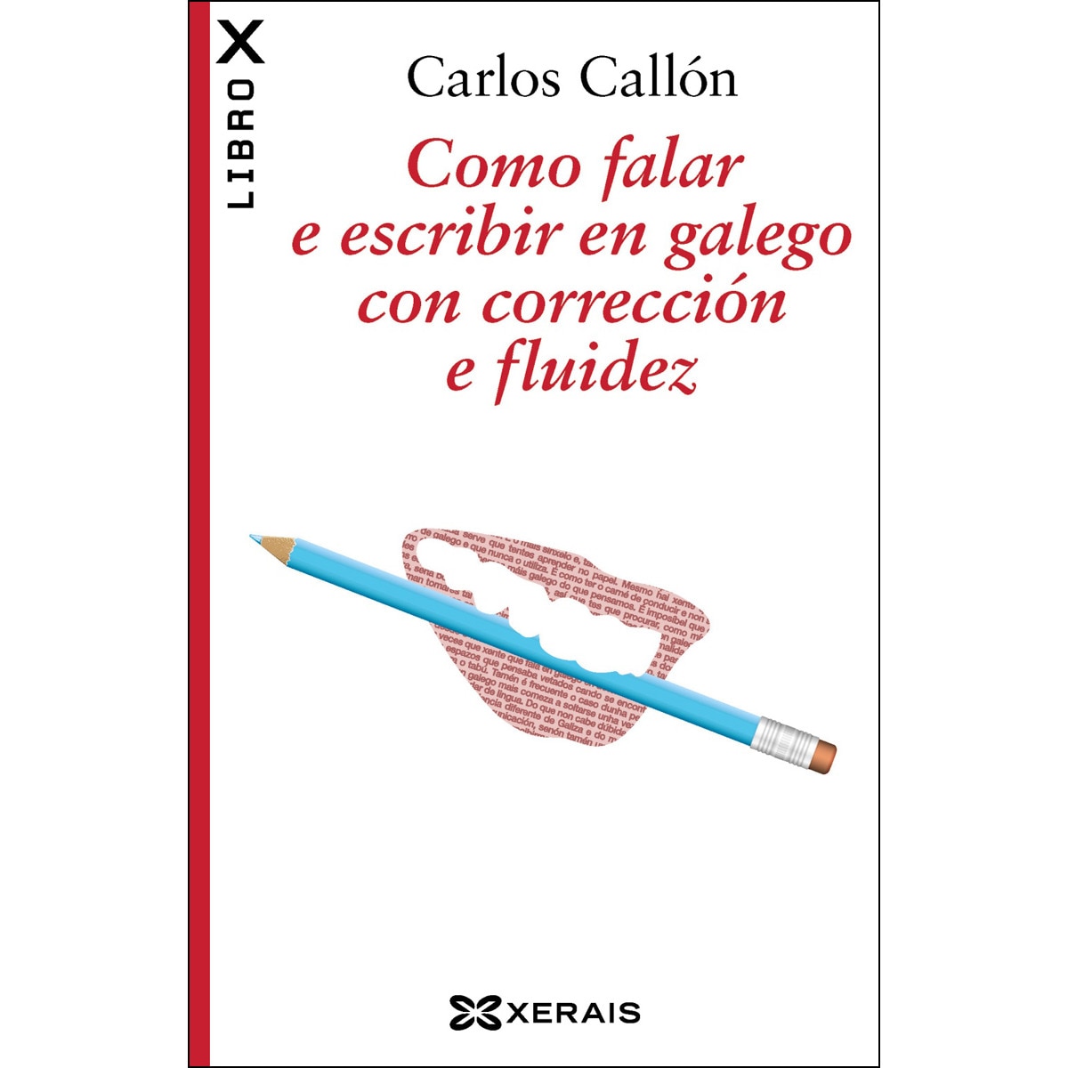Imagem 0 de Como falar e escribir en galego con corrección e fluidez(Tapa blanda)