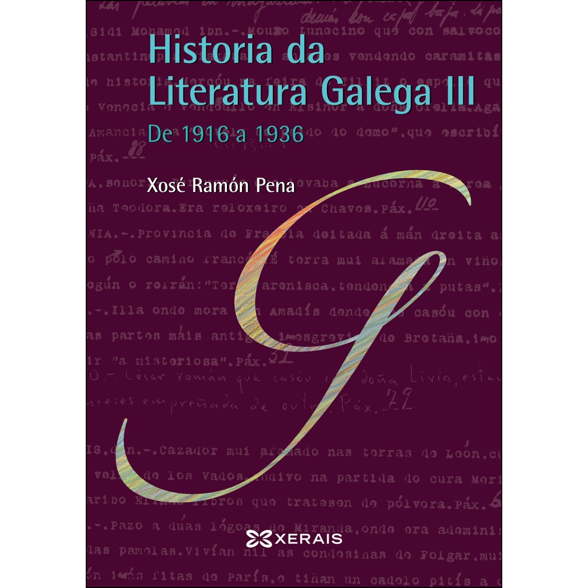 Imagem 0 de Historia da Literatura Galega III: De 1916 a 1936 (Capa mole com abas)