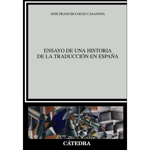 Imagen 0 de Ensayo de una historia de la traducción en España  (Tapa blanda con solapas)