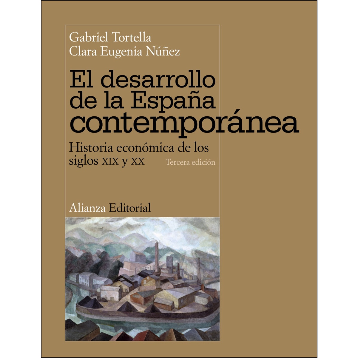 El desarrollo de la España contemporánea: Historia económica de los siglos XIX y XX (Capa mole com abas) 1