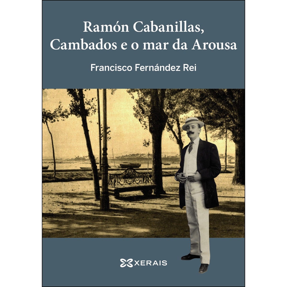 Ramón Cabanillas, Cambados e o mar da Arousa (Capa mole com abas) 1