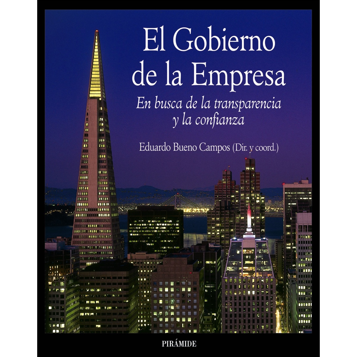 Imagem 0 de El Gobierno de la Empresa: En busca de la transparencia y la confianza (Capa mole)