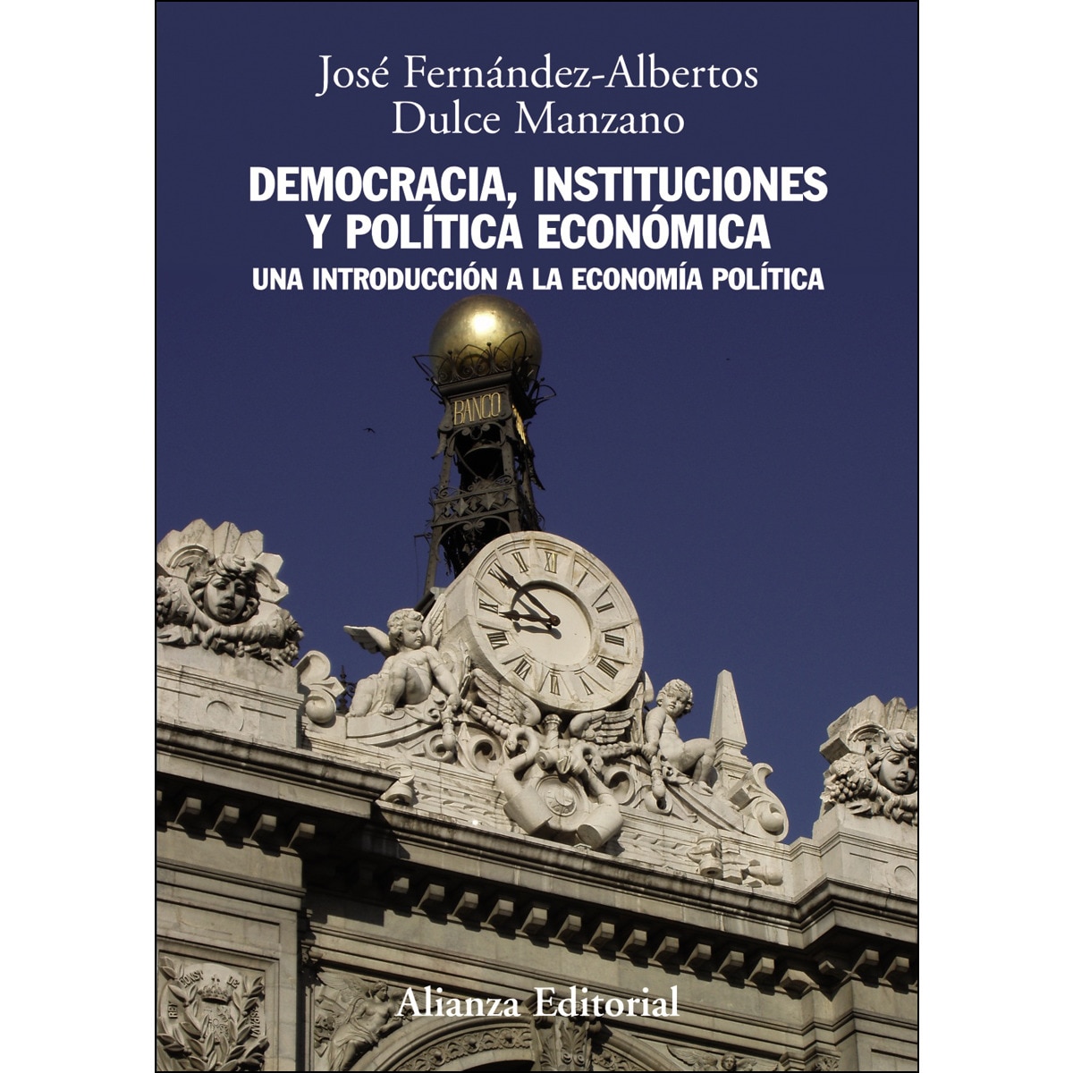 Imagem 0 de Democracia, instituciones y política económica: Una introducción a la economía política(Tapa blanda)