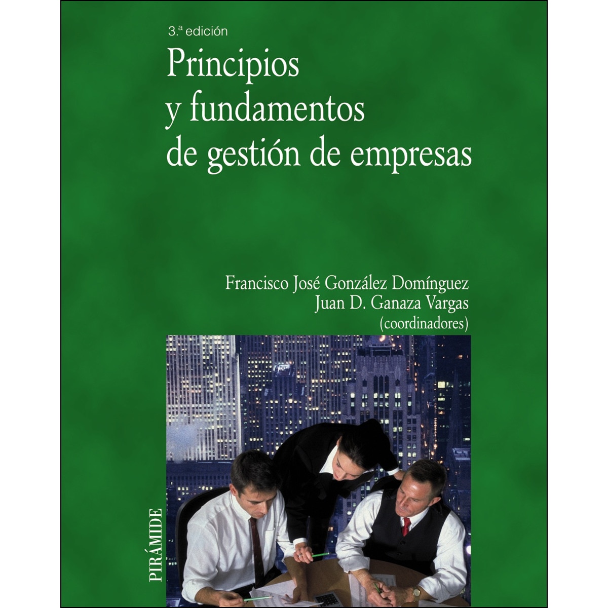 Principios y fundamentos de gestión de empresas(Tapa blanda) 1