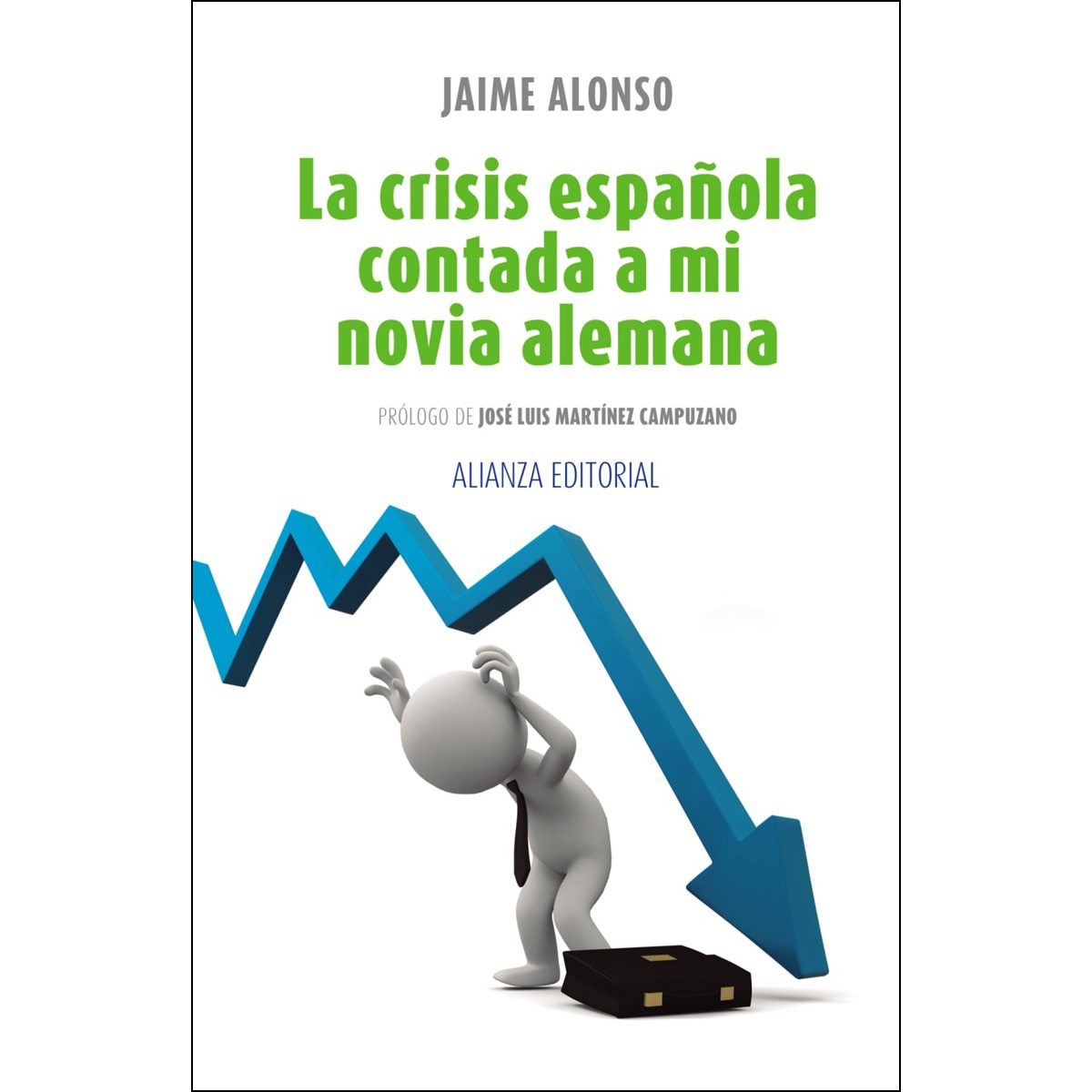 La crisis española contada a mi novia alemana (Capa mole com abas) 1