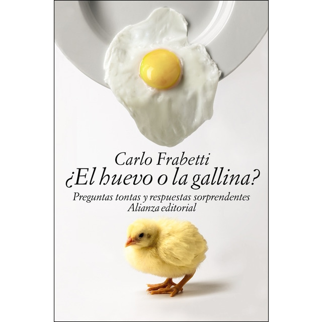 Imagen 0 de ¿El huevo o la gallina?: Preguntas tontas y respuestas sorprendentes  (Tapa blanda)