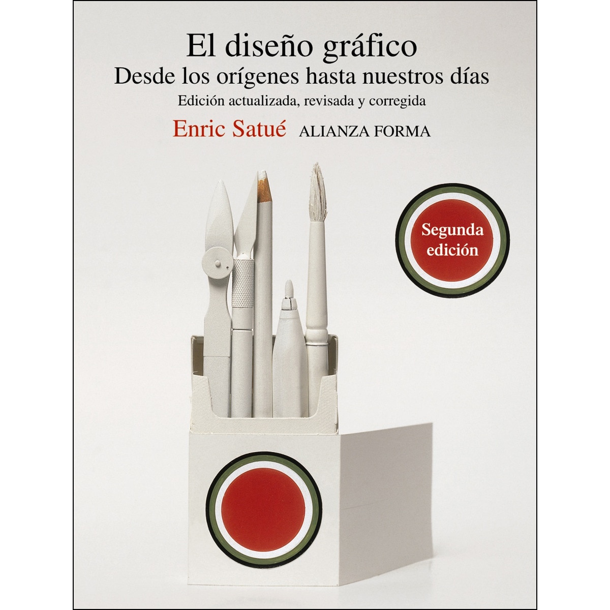El diseño gráfico: Desde los orígenes hasta nuestros días (Tapa blanda con solapas) 1