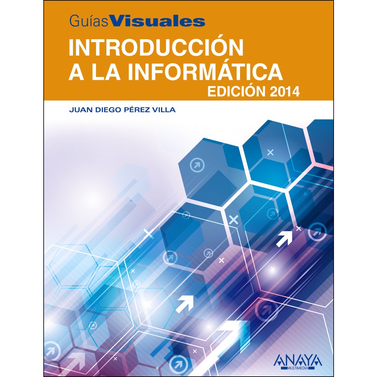 Imagem 0 de Introducción a la Informática. Edición 2014 (Capa mole)