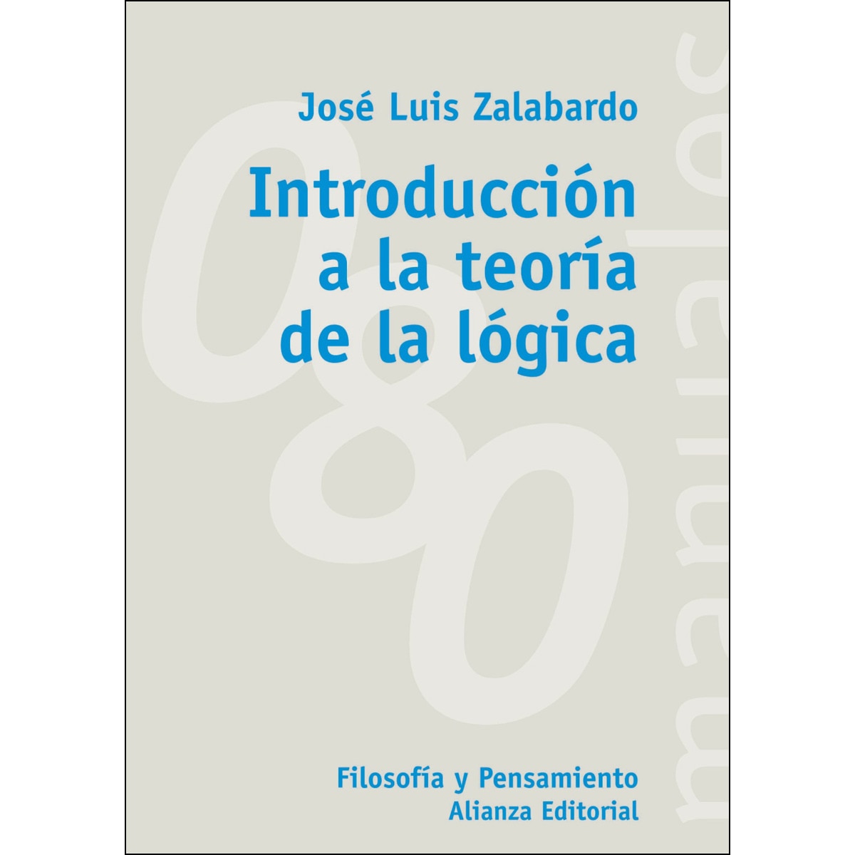 Imagen 0 de Introducción a la teoría de la lógica (Tapa blanda)