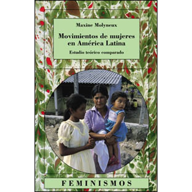 Movimientos de mujeres en América Latina: Estudio teórico comparado (Capa mole) 1