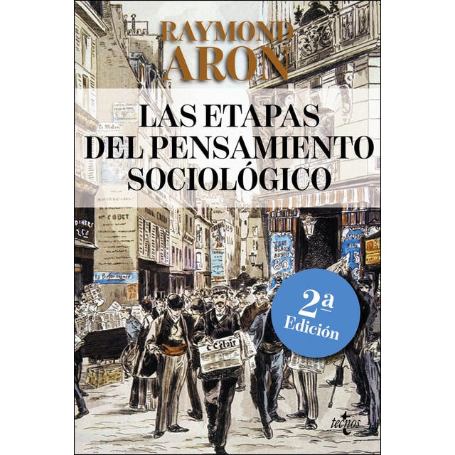Imagen 0 de Las etapas del pensamiento sociológico: Montesquieu, Comte, Marx, Tocqueville, Durkheim, Pareto, Weber  (Tapa blanda con solapas)
