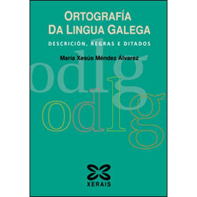 Ortografía da Lingua Galega: Descrición, regras e ditados (Capa mole com abas) 1