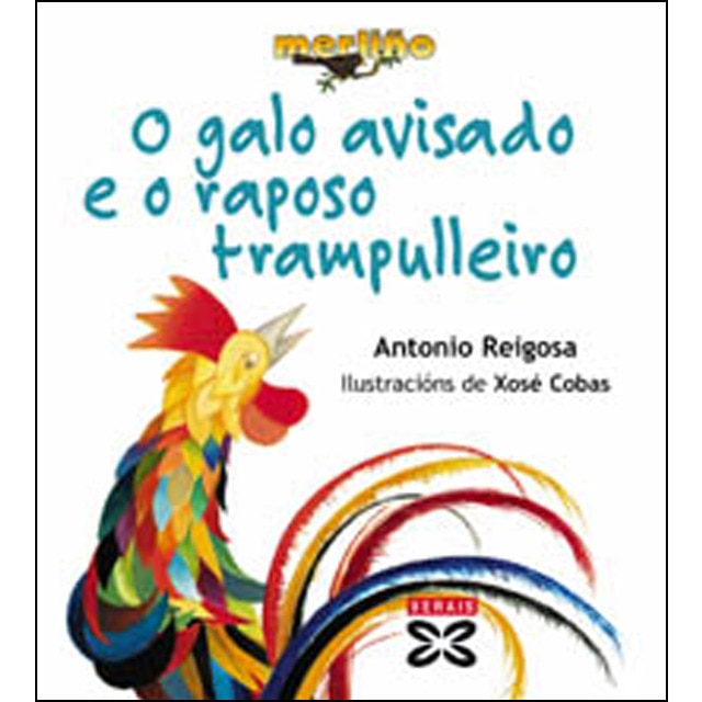 Imagem 0 de O galo avisado e o raposo trampulleiro(Tapa blanda)