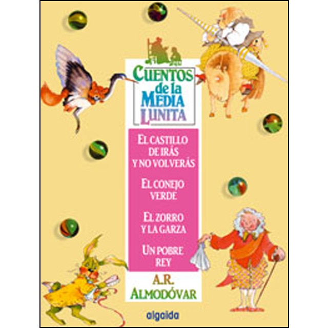 Imagen 0 de Cuentos de la Media Lunita 5: El castillo de irás y no volverás, El conejo verde, El zorro y la garza, Un pobre rey (Tapa blanda)