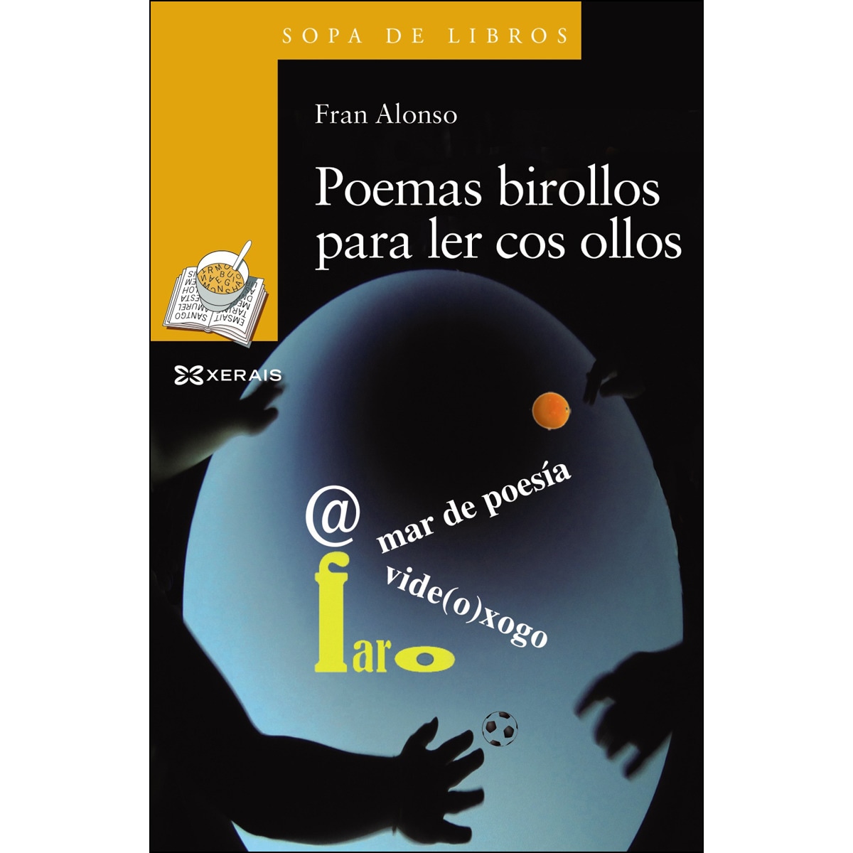 Poemas birollos para ler cos ollos (Capa mole com abas) 1