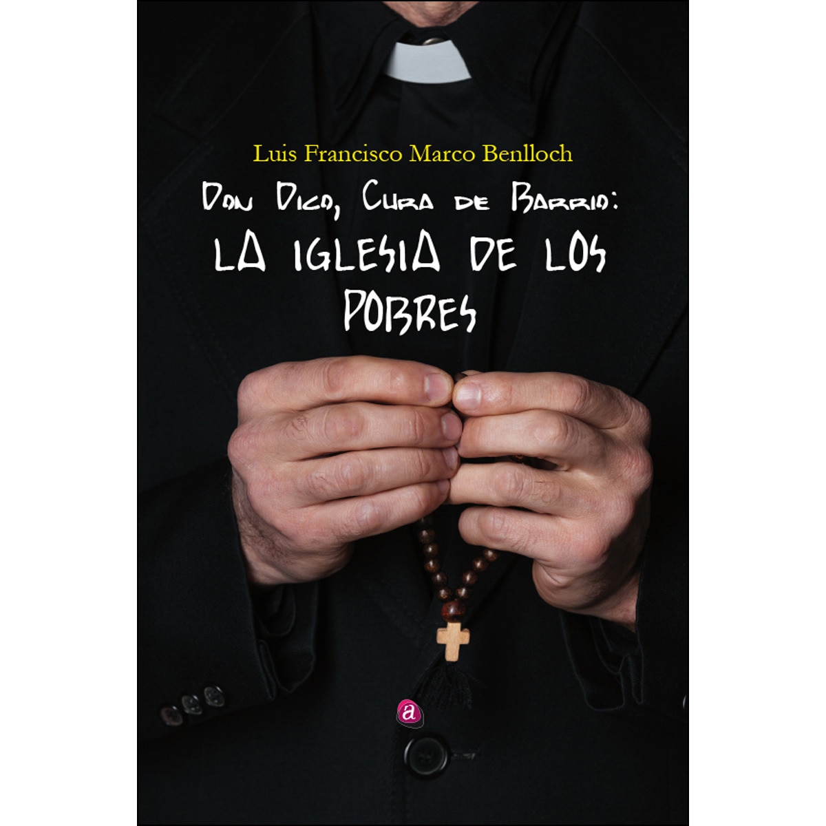 Imagem 0 de Don Dico, Cura De Barrio. La Iglesia De Los Pobres