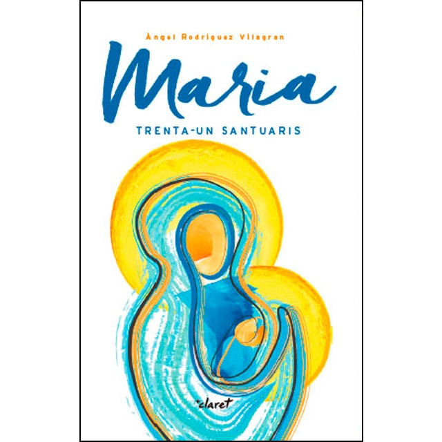 Maria: trenta-un santuaris (Capa mole com abas) 1