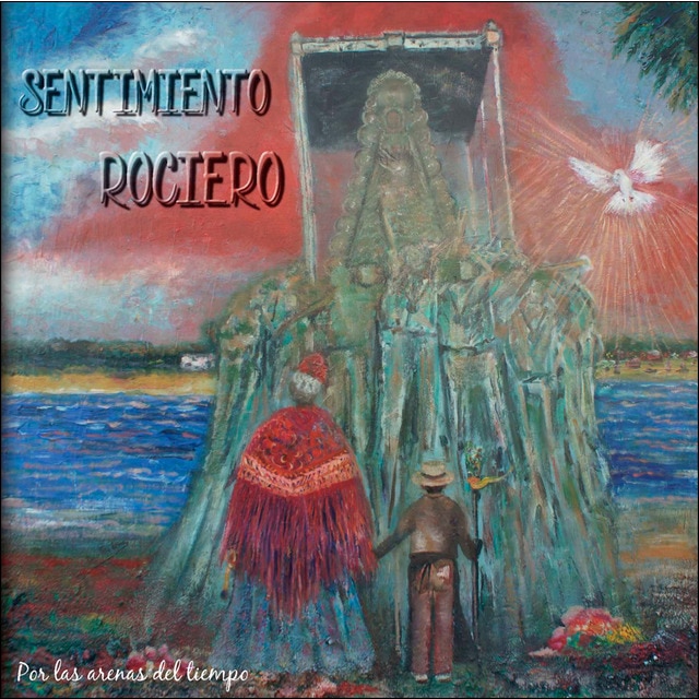 Imagen 0 de Sentimiento Rociero -por las arenas del tiempo- (CD)