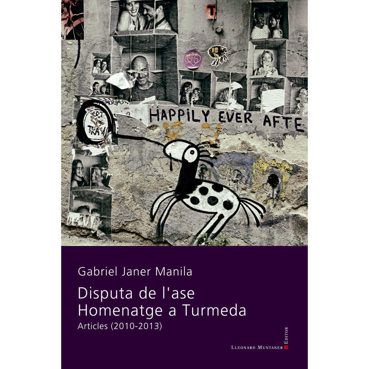 Disputa de l'ase. Homenatge a Turmeda: Articles (2010-2013) (Capa mole) 1