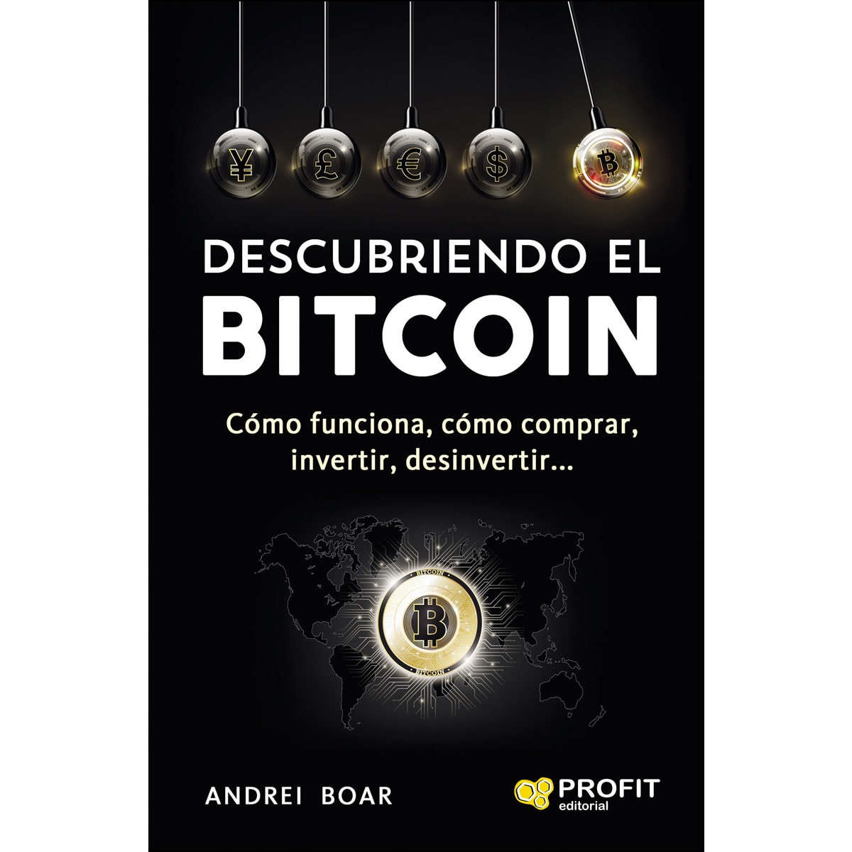 Descubriendo el bitcoin: Cómo funciona, cómo comprar, invertir, desinvertir  (Tapa blanda) · PROFIT · El Corte Inglés