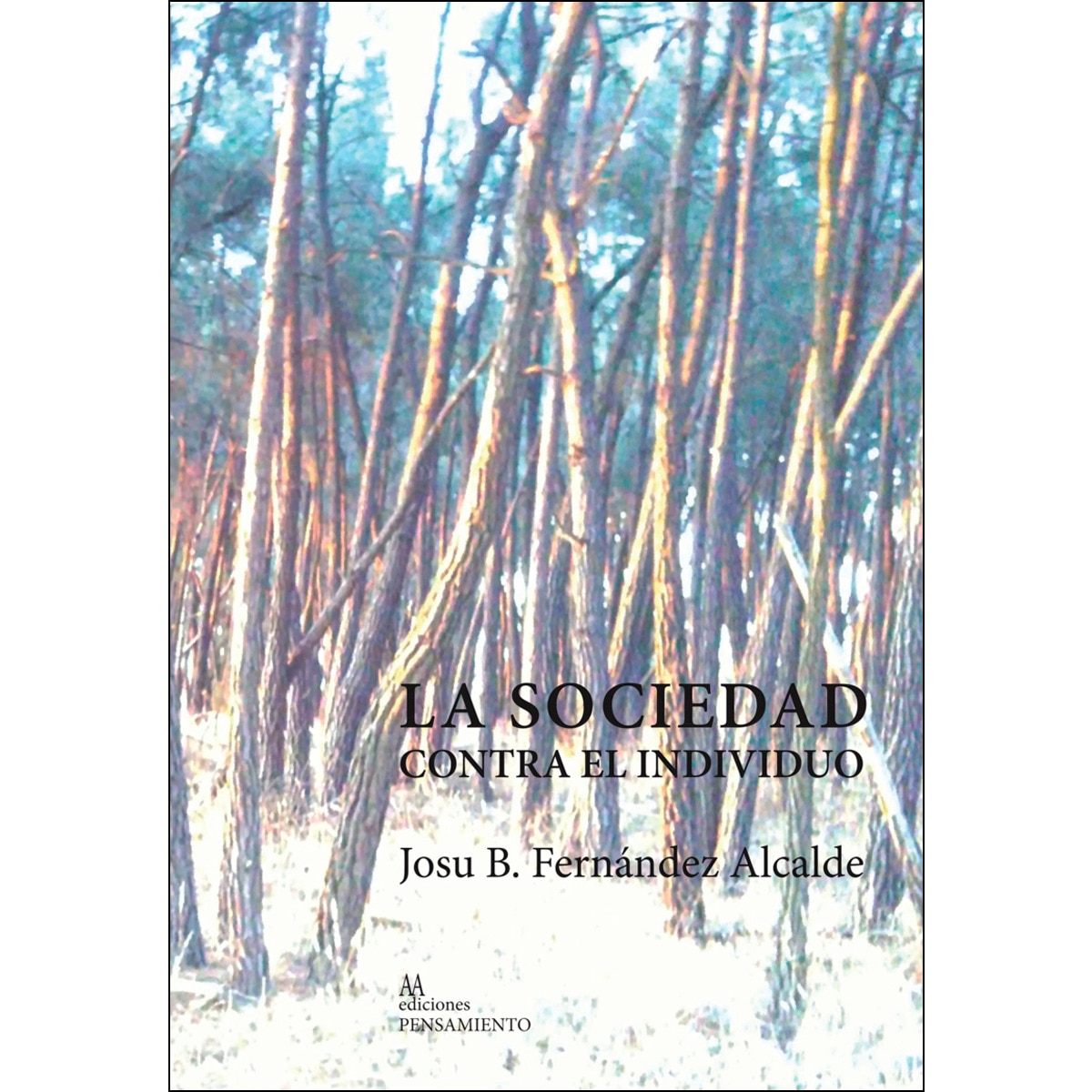 Imagem 0 de La Sociedad Contra El Individuo