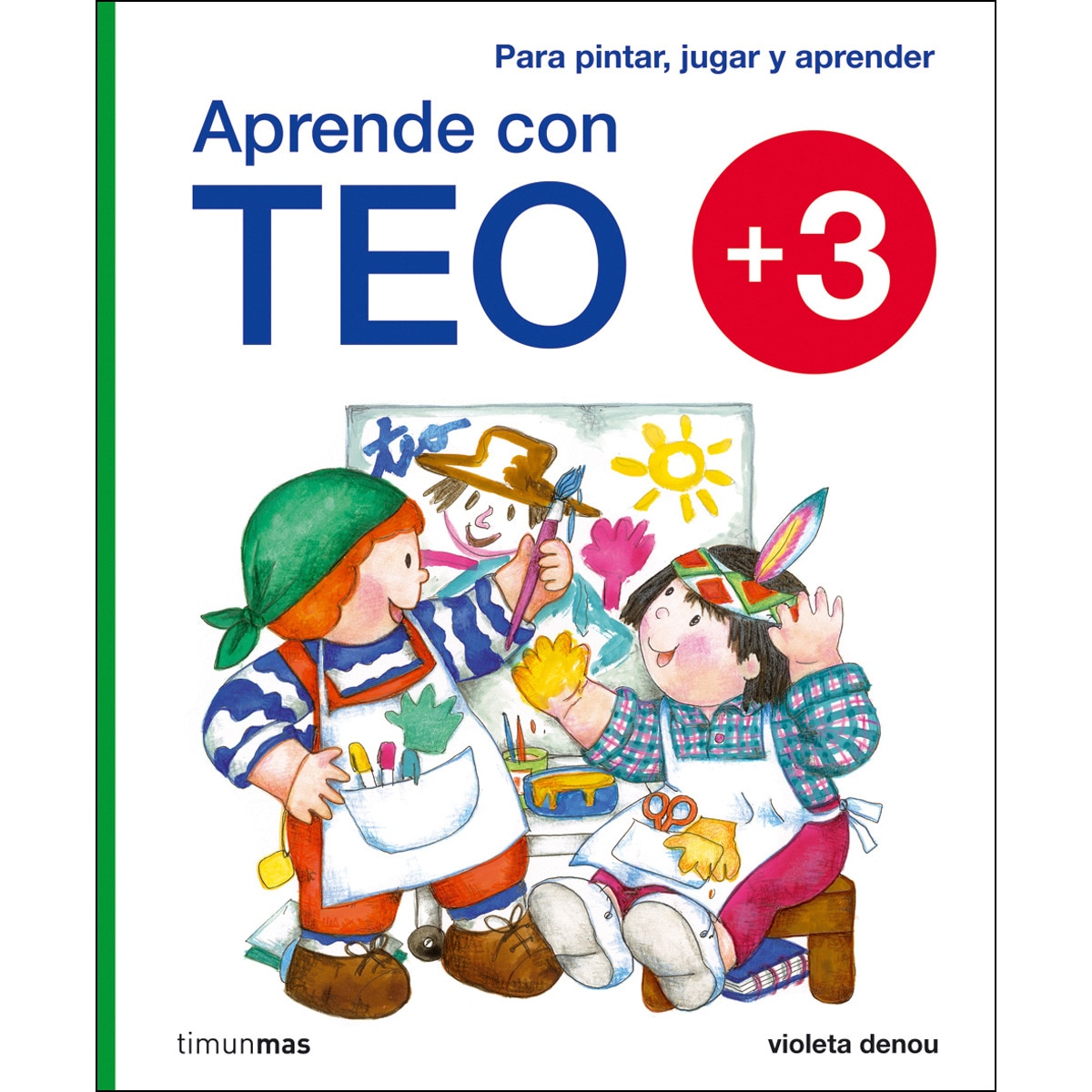 Imagen 0 de Aprende con Teo +3: Para pintar, jugar y aprender (Tapa blanda)